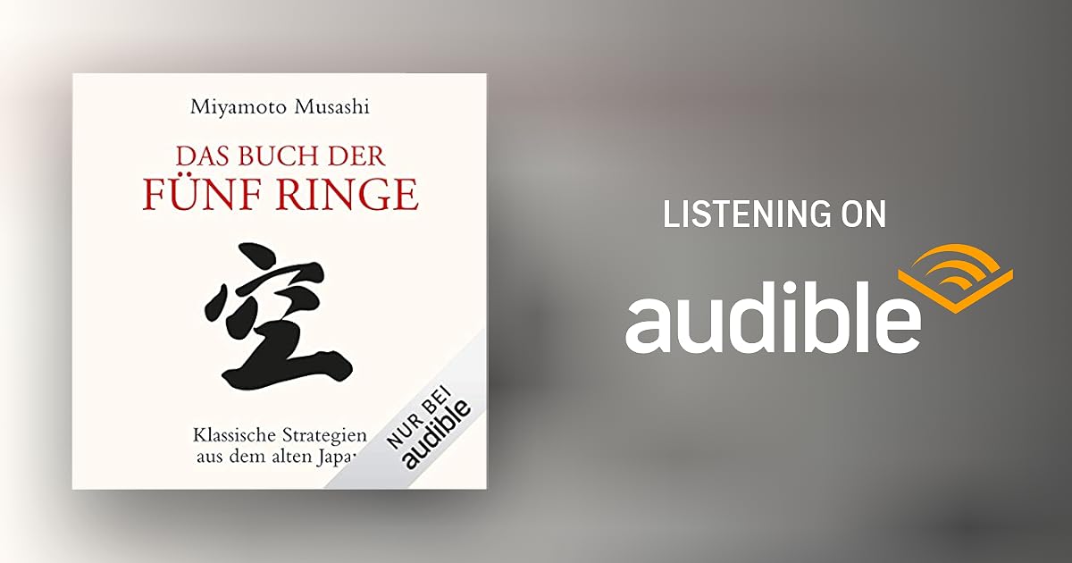 Das Buch der fünf Ringe by Miyamoto Musashi Audiobook German Das Buch der fünf Ringe by Miyamoto Musashi Audiobook German